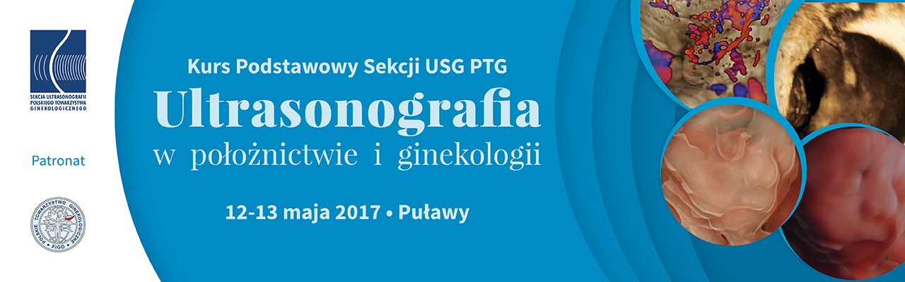  Kurs Ultrasonografia w położnictwie i ginekologii 12-13.05.2017 Puławy