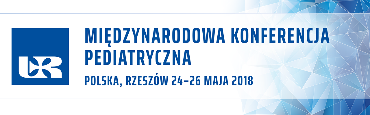 Międzynarodowa Konferencja Pediatryczna, Polska Rzeszów 24-26 maja 2018